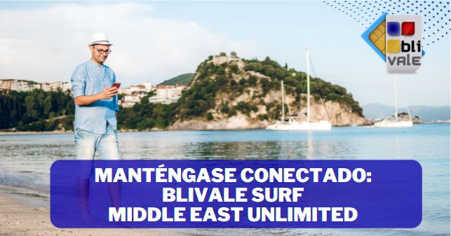 blivale_image_es_Mant&eacute;ngase conectado BLIVALE Surf Middle East Unlimited_643x337 Mant&eacute;ngase conectado: BLIVALE Surf Middle East